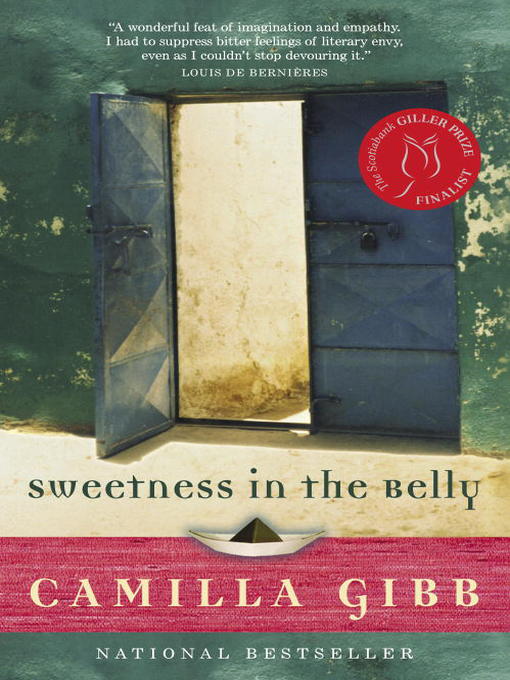 Title details for Sweetness in the Belly by Camilla Gibb - Available